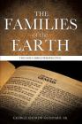 The Families of the Earth By Sr. Goddard, George Andrew Cover Image