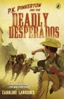 P.K. Pinkerton and the Case of the Deadly Desperados Cover Image