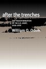 After the Trenches: The Transformation of the U.S. Army, 1918-1939 (Williams-Ford Texas A&M University Military History Series #64) By William O. Odom Cover Image