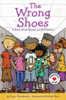 The Wrong Shoes: A Book about Money and Self-Esteem By Caryn Rivadeneira, Graham Ross (Illustrator) Cover Image