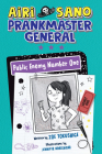 Airi Sano, Prankmaster General: Public Enemy Number One By Zoe Tokushige, Jennifer Naalchigar (Illustrator) Cover Image