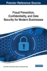 Fraud Prevention, Confidentiality, and Data Security for Modern Businesses By Arshi Naim (Editor), Praveen Kumar Malik (Editor), Firasat Ali Zaidi (Editor) Cover Image