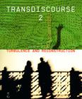 Transdiscourse 2: Turbulence and Reconstruction By Jill Scott (Editor) Cover Image