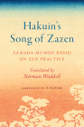 Hakuin's Song of Zazen: Yamada Mumon Roshi on Zen Practice By Yamada Mumon Roshi, D. T. Suzuki (Foreword by), Norman Waddell (Translated by) Cover Image