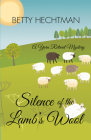 Silence of the Lamb's Wool (Yarn Retreat Mysteries) By Betty Hechtman Cover Image