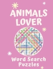 Animal Lover Word Search Puzzles Cover Image