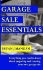 Garage Sale Essentials By Bryan J. Mangam Cover Image
