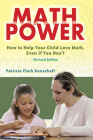 Math Power: How to Help Your Child Love Math, Even If You Don't (Dover Books on Mathematics) By Patricia Clark Kenschaft Cover Image