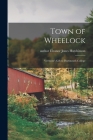 Town of Wheelock: Vermont's Gift to Dartmouth College By Eleanor Jones Author Hutchinson (Created by) Cover Image