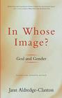 In Whose Image?: God and Gender Cover Image