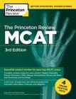 The Princeton Review MCAT, 3rd Edition: 4 Practice Tests + Complete Content Coverage (Graduate School Test Preparation) Cover Image