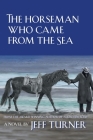 The Horseman Who Came from the Sea Cover Image