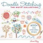 Doodle Stitching: The Motif Collection: 400+ Easy Embroidery Designs [With CD (Audio)] By Aimee Ray Cover Image