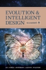 Evolution and Intelligent Design in a Nutshell By Thomas Y. Lo, Paul K. Chien, Eric H. Anderson Cover Image