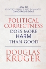 Political Correctness Does More Harm Than Good Cover Image