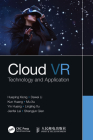 Cloud VR: Technology and Application By Huaping Xiong, Dawei Li, Kun Huang Cover Image