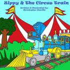 Zippy & The Circus Train By Christopher Churilla Cover Image
