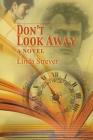 Don't Look Away By Linda Strever Cover Image