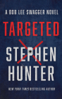 Targeted (Bob Lee Swagger Novels #12) By Stephen Hunter, Eric G. Dove (Read by) Cover Image