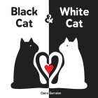 Black Cat & White Cat By Claire Garralon Cover Image