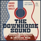 The Downhome Sound: Diversity and Politics in Americana Music Cover Image