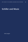 Schiller and Music (University of North Carolina Studies in Germanic Languages a #54) By R. M. Longyear Cover Image