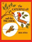 The Caterpillar and the Polliwog Cover Image