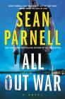 All Out War: A Novel (Eric Steele #2) By Sean Parnell Cover Image