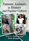 Famous Animals in History and Popular Culture By Ann C. Paietta, Jean Kauppila Cover Image