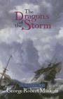 The Dragons of the Storm (In the Land of Whispers #2) By George Robert Minkoff Cover Image