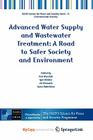 Advanced Water Supply and Wastewater Treatment: A Road to Safer Society and Environment Cover Image