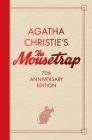 The Mousetrap: 70th Anniversary Edition By Agatha Christie Cover Image