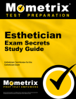 Esthetician Exam Secrets Study Guide: Esthetician Test Review for the Esthetician Exam Cover Image