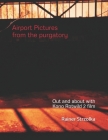 Airport Pictures from the purgatory: Out and about with Kono Rotwild 2 film By Rainer Strzolka (Photographer), Rainer Strzolka Cover Image