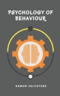 Psychology Of Behaviour: Psychology Of Behaviour DAMON SALVATORE Cover Image