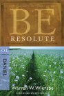 Be Resolute (Daniel): Determining to Go God's Direction (The BE Series Commentary) Cover Image