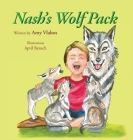 Nash's Wolf Pack By Amy Vlahos, April Bensch (Illustrator) Cover Image