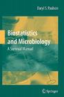 Biostatistics and Microbiology: A Survival Manual By Daryl S. Paulson Cover Image
