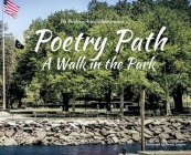 Poetry Path: A Walk in the Park By Northport Arts Coalition Cover Image
