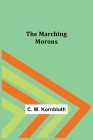 The Marching Morons By C. M. Kornbluth Cover Image