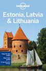 Lonely Estonia, Latvia & Lithuania Cover Image