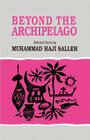 Beyond the Archipelago: Selected Poems (Ohio RIS Southeast Asia Series #93) Cover Image