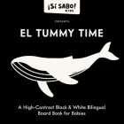 Bilingual Tummy Time: A High-Contrast Black & White Bilingual Board Book for Babies (Sí Sabo Kids #5) Cover Image