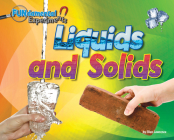 Liquids and Solids (Fun-Damental Experiments) By Ellen Lawrence Cover Image