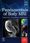 Fundamentals of Body MRI (Fundamentals of Radiology) By Christopher G. Roth, Haresh Naringrekar, Sandeep Deshmukh Cover Image