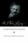 As I Was Saying: A Chesterton Reader By G. K. Chesterton, Robert Knille (Editor) Cover Image
