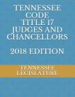 Tennessee Code Title 17 Judges and Chancellors Cover Image