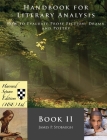 Handbook for Literary Analysis Book II: How to Evaluate Prose Fiction, Drama, and Poetry By James P. Stobaugh Cover Image