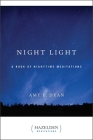 Night Light: A Book of Nighttime Meditations (Hazelden Meditations) By Amy E. Dean Cover Image