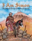 I Am Simon By Anne-Marie T. Klobe, Mauro Lirussi (Illustrator), Paul Weisser (Editor) Cover Image